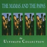 The Mamas And The Papas - The Ultimate Collection