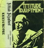 Attitude Adjustment - Dead serious Demo Tape