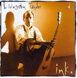 Livingston Taylor - Ink