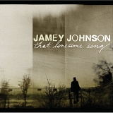 Jamey Johnson - That Lonesome Song