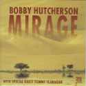 Bobby Hutcherson - Mirage