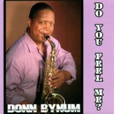 Donn Bynum - Do You Feel Me