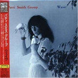 Patti Smith Group - Wave