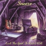 Sneeze - Lost The Spirit to Rock & Roll