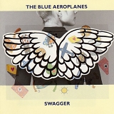 The Blue Aeroplanes - Swagger