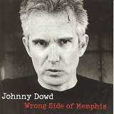 Johnny Dowd - Wrong Side of Memphis