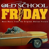 Soundtrack - Old School Friday