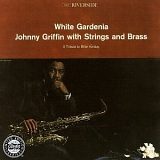 Johnny Griffin - White Gardenia