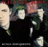 Killing Joke - Kings and Queens