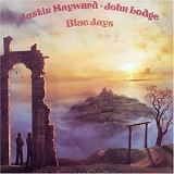 Hayward, Justin & John Lodge - Blue Jays