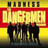 Madness - The Dangermen Sessions Vol 1