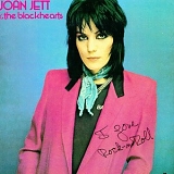 Joan Jett & the Blackhearts - I Love Rock 'N' Roll