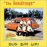 The Variations - Dig Em Up !