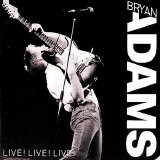 Bryan Adams - Live! Live! Live!