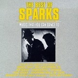 Sparks - The Best Of Sparks - Music That You Can Dance To [US Import]