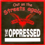 Cock Sparrer & The Oppressed - Out On The Streets Again