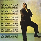 Wes Montgomery - So Much Guitar!