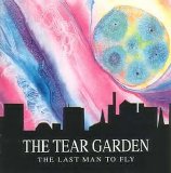 The Tear Garden - The Last Man To Fly
