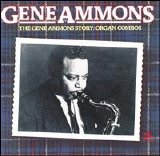 Gene Ammons - The Gene Ammons Story: Organ Combos