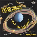 Bennie Green & Gene Ammons - The Swingin'est