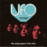 UFO - "Flying" - The Early Years 1970 - 1973