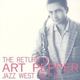 Art Pepper - The Return Of Art Pepper