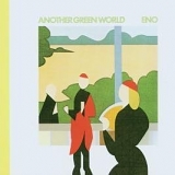 Brian Eno - Another Green World (Remastered)