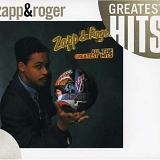 Zapp & Roger - All The Greatest Hits