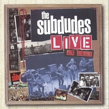 The Subdudes - Live at Last