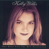 Kelly Willis - One More Time:  The MCA Recordings