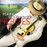 Mark O'Connor - Heroes