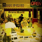 Badly Drawn Boy - Born in the U.K.