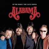 Alabama - In The Mood:The Love Songs