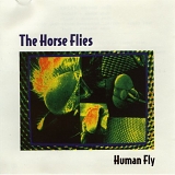 The Horse Flies - Human Fly