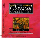 Johannes Brahms - The Classical Collection #22 - Orchestral Masterpieces