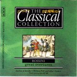 Rossini, Gioachino - The Classical Collection #33 - Rossini - Great Overtures