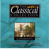 Robert Schumann - The Classical Collection #15 : Schumann - Romantic Legends