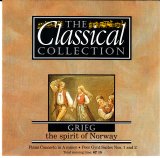 Edvard Grieg - The Classical Collection #9 - The Spirit of Norway