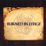 Burned In Effigy - Burned In Effigy