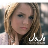 JoJo - Too Little Too Late