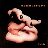 Bumblefoot - Hands