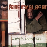 Prince Malachi - Watch Over We