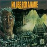 No Use For A Name - Don't Miss The Train