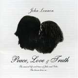 John Lennon - Peace Love and Truth