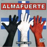 Almafuerte - Piedra Libre