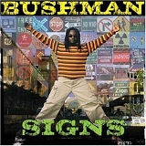 Bushman - Signs