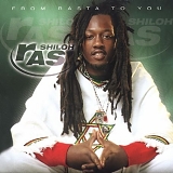 Ras Shiloh - From Rasta To You