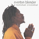 Everton Blender - Rootsman Credential