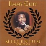 Jimmy Cliff - Millenium Collection