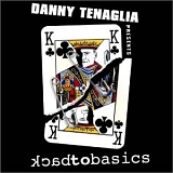 Danny Tenaglia - Back to Basic